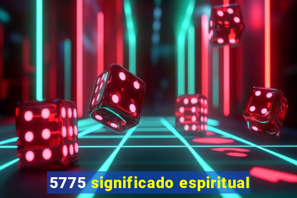 5775 significado espiritual